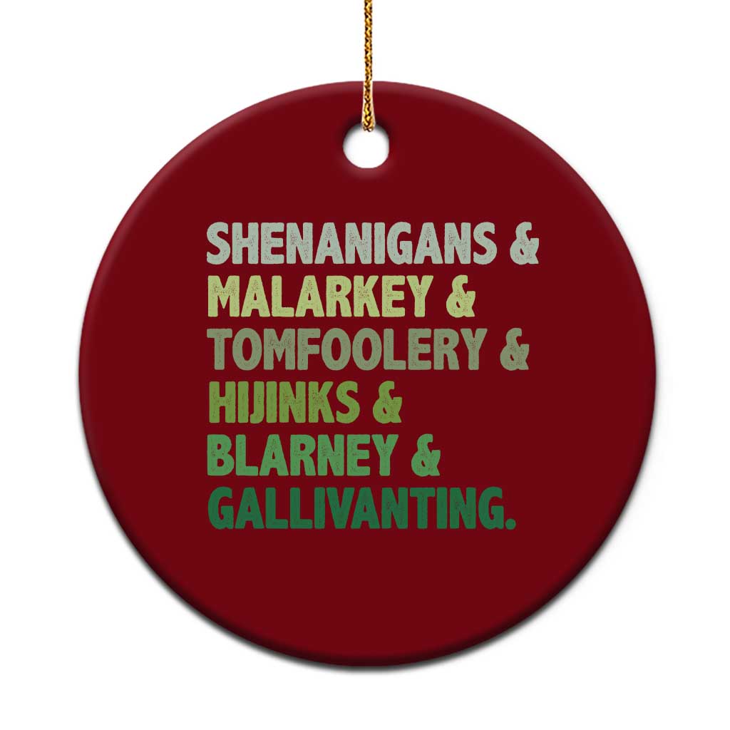 Funny St Patricks Day Shenanigans Malarkey Tomfoolery Hijinks Blarney Gallivanting Ceramic Ornament TS11 1pc Red Print Your Wear