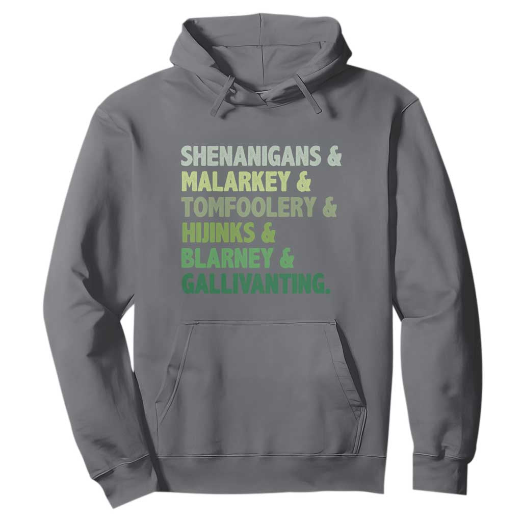Funny St Patricks Day Shenanigans Malarkey Tomfoolery Hijinks Blarney Gallivanting Hoodie TS11 Charcoal Print Your Wear