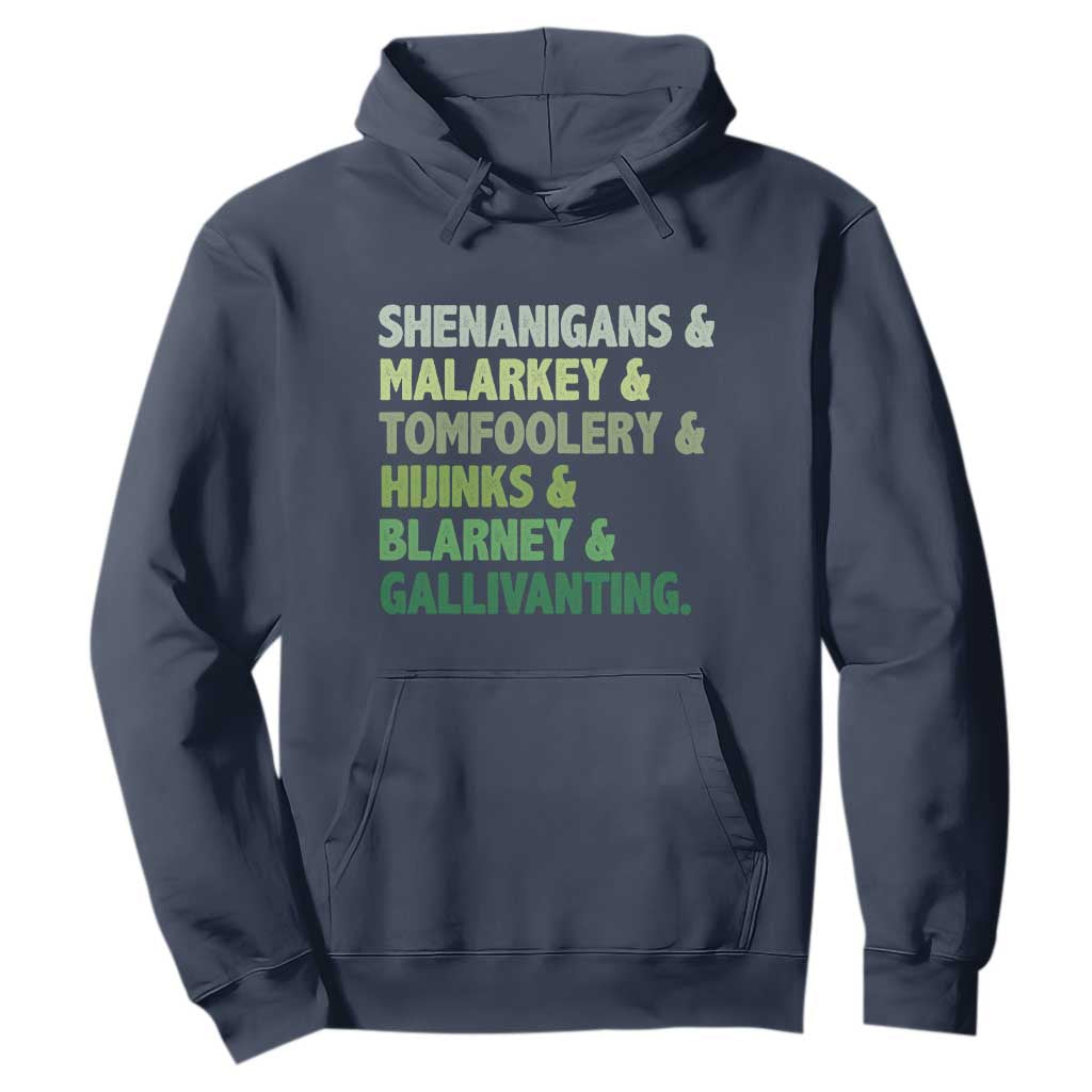 Funny St Patricks Day Shenanigans Malarkey Tomfoolery Hijinks Blarney Gallivanting Hoodie TS11 Navy Print Your Wear