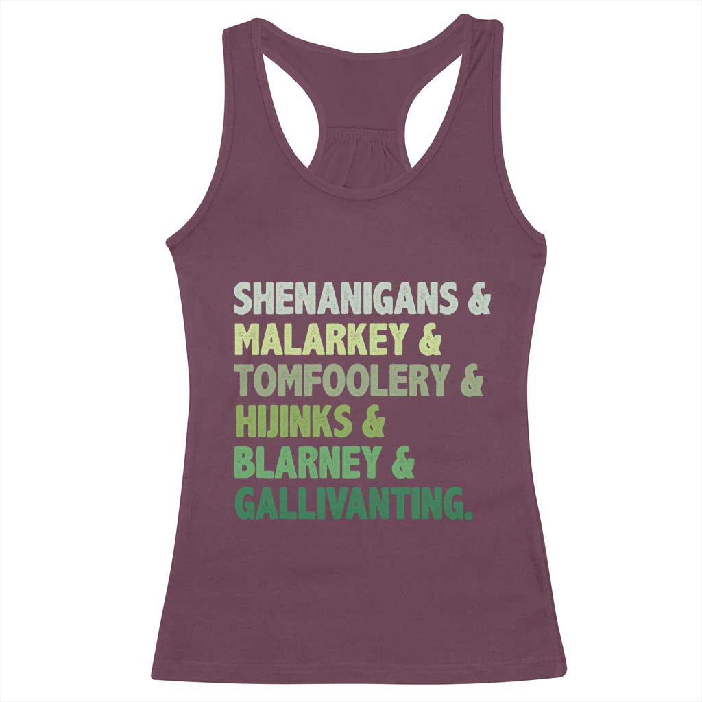 Funny St Patricks Day Shenanigans Malarkey Tomfoolery Hijinks Blarney Gallivanting Racerback Tank Top TS11 Maroon Print Your Wear