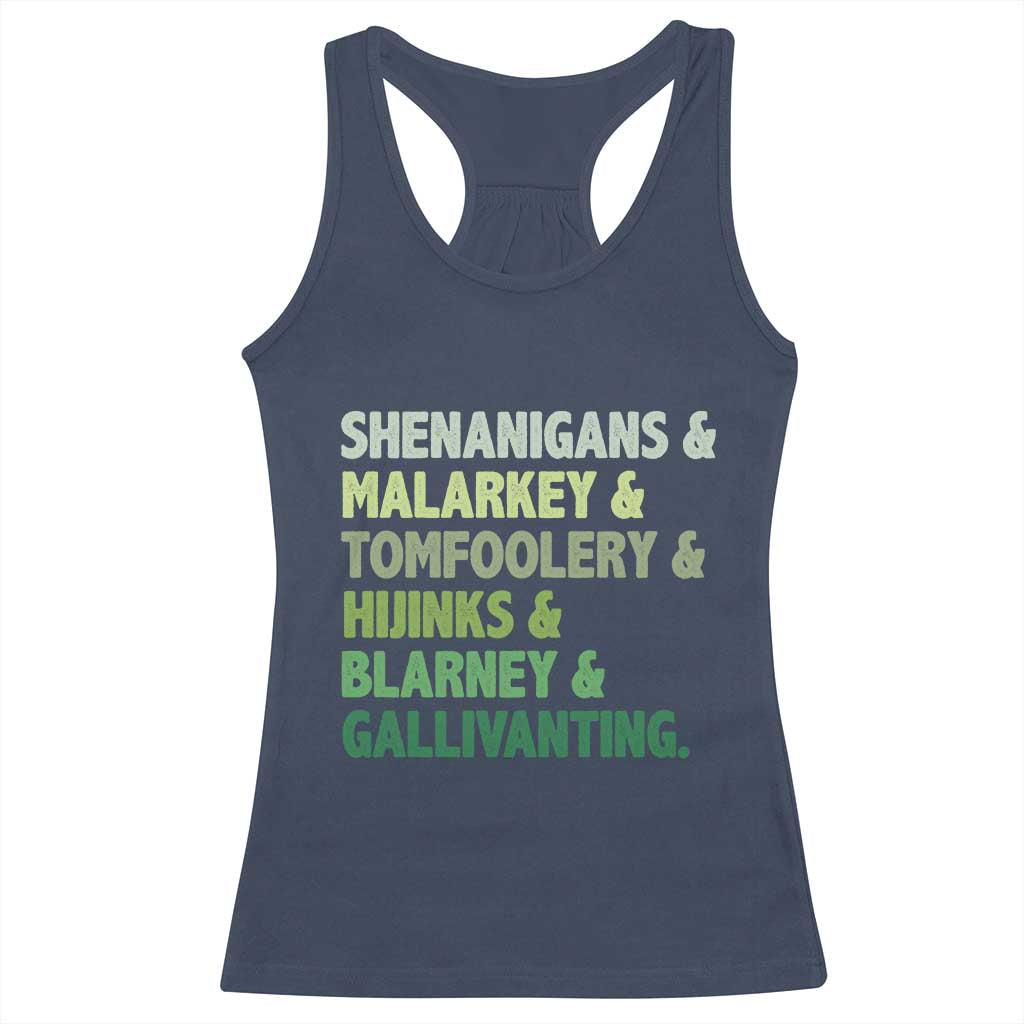Funny St Patricks Day Shenanigans Malarkey Tomfoolery Hijinks Blarney Gallivanting Racerback Tank Top TS11 Navy Print Your Wear