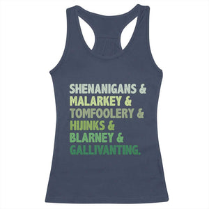 Funny St Patricks Day Shenanigans Malarkey Tomfoolery Hijinks Blarney Gallivanting Racerback Tank Top TS11 Navy Print Your Wear