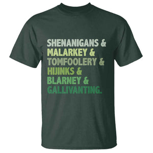 Funny St Patricks Day Shenanigans Malarkey Tomfoolery Hijinks Blarney Gallivanting T Shirt TS11 Dark Forest Green Print Your Wear