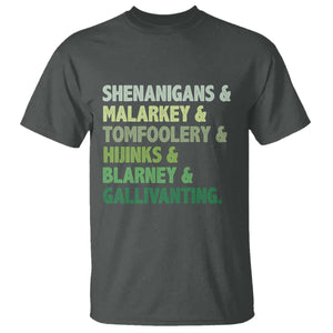 Funny St Patricks Day Shenanigans Malarkey Tomfoolery Hijinks Blarney Gallivanting T Shirt TS11 Dark Heather Print Your Wear
