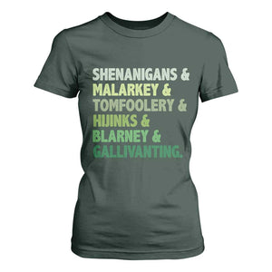 Funny St Patricks Day Shenanigans Malarkey Tomfoolery Hijinks Blarney Gallivanting T Shirt For Women TS11 Dark Forest Green Print Your Wear