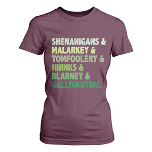 Funny St Patricks Day Shenanigans Malarkey Tomfoolery Hijinks Blarney Gallivanting T Shirt For Women TS11 Maroon Print Your Wear