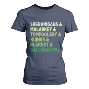 Funny St Patricks Day Shenanigans Malarkey Tomfoolery Hijinks Blarney Gallivanting T Shirt For Women TS11 Navy Print Your Wear