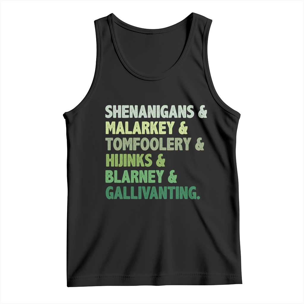 Funny St Patricks Day Shenanigans Malarkey Tomfoolery Hijinks Blarney Gallivanting Tank Top TS11 Black Print Your Wear