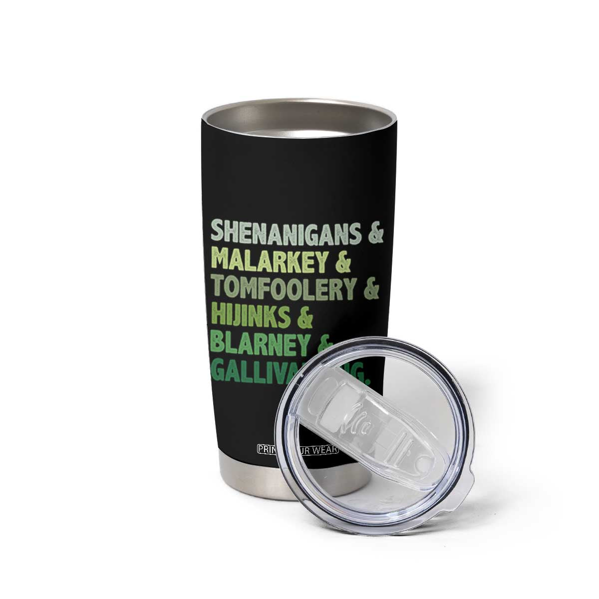 Funny St Patricks Day Shenanigans Malarkey Tomfoolery Hijinks Blarney Gallivanting Tumbler Cup TS11 Print Your Wear