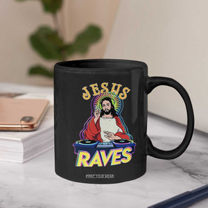 Funny Jesus DJ Raves Techno EDM Party Coffee Mug TS11 Print Your Wear