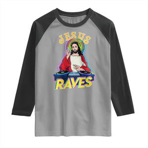 Funny Jesus DJ Raves Techno EDM Party Raglan Shirt TS11 Sport Gray Black Print Your Wear
