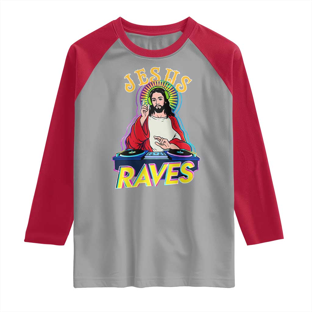 Funny Jesus DJ Raves Techno EDM Party Raglan Shirt TS11 Sport Gray Red Print Your Wear