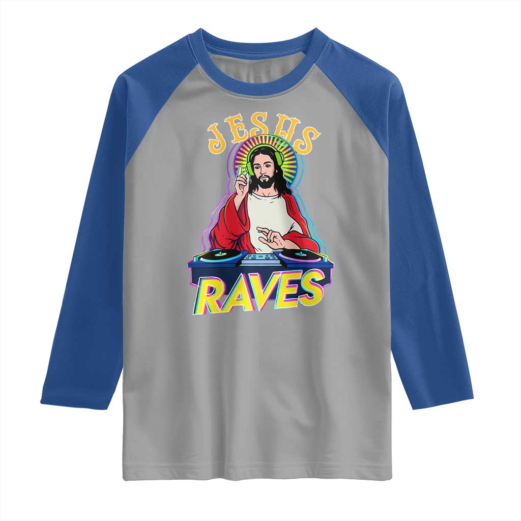 Funny Jesus DJ Raves Techno EDM Party Raglan Shirt TS11 Sport Gray Royal Print Your Wear