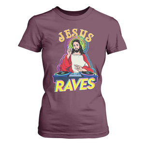 Funny Jesus DJ Raves Techno EDM Party T Shirt For Women TS11 Maroon Print Your Wear