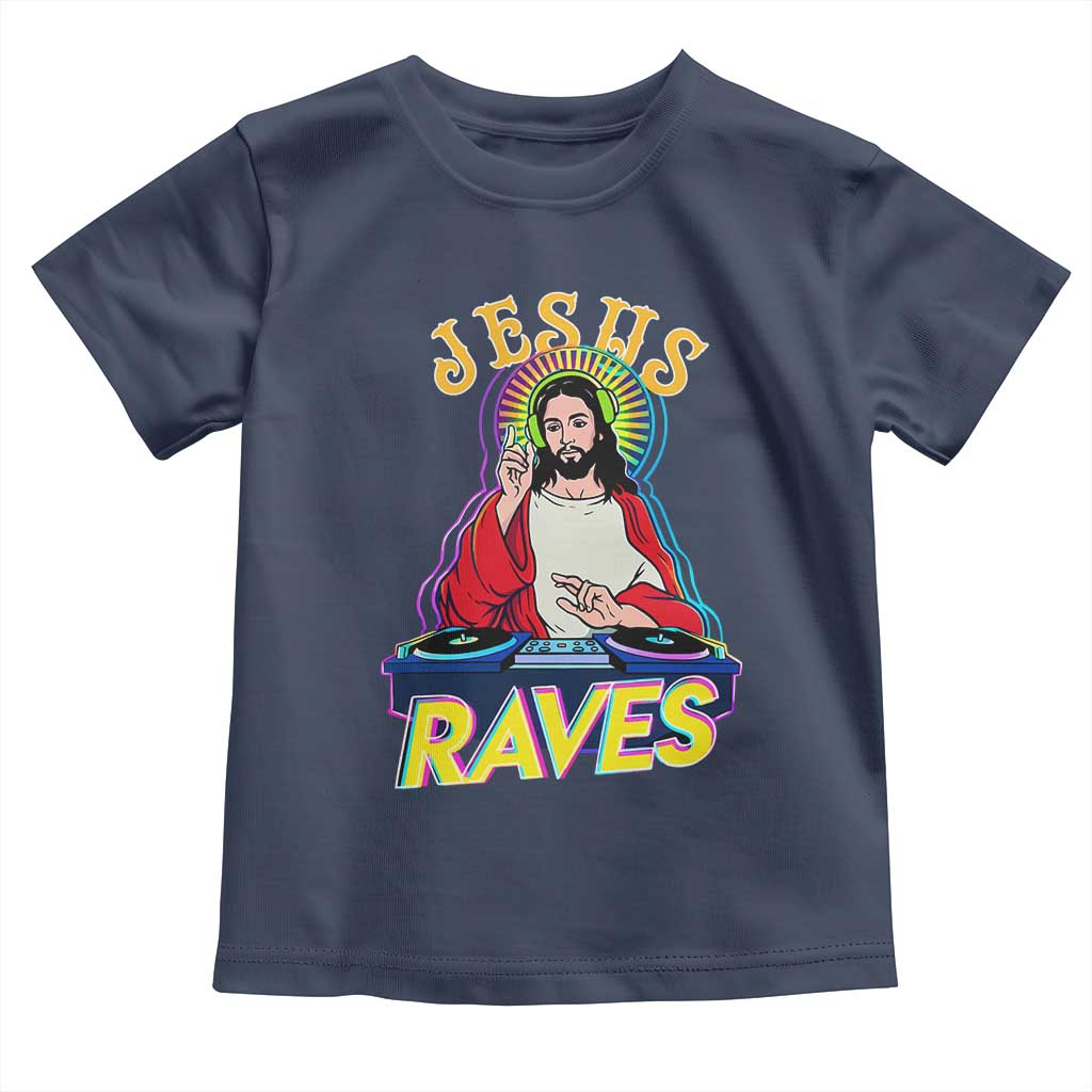 Funny Jesus DJ Raves Techno EDM Party Toddler T Shirt TS11 Navy Print Your Wear