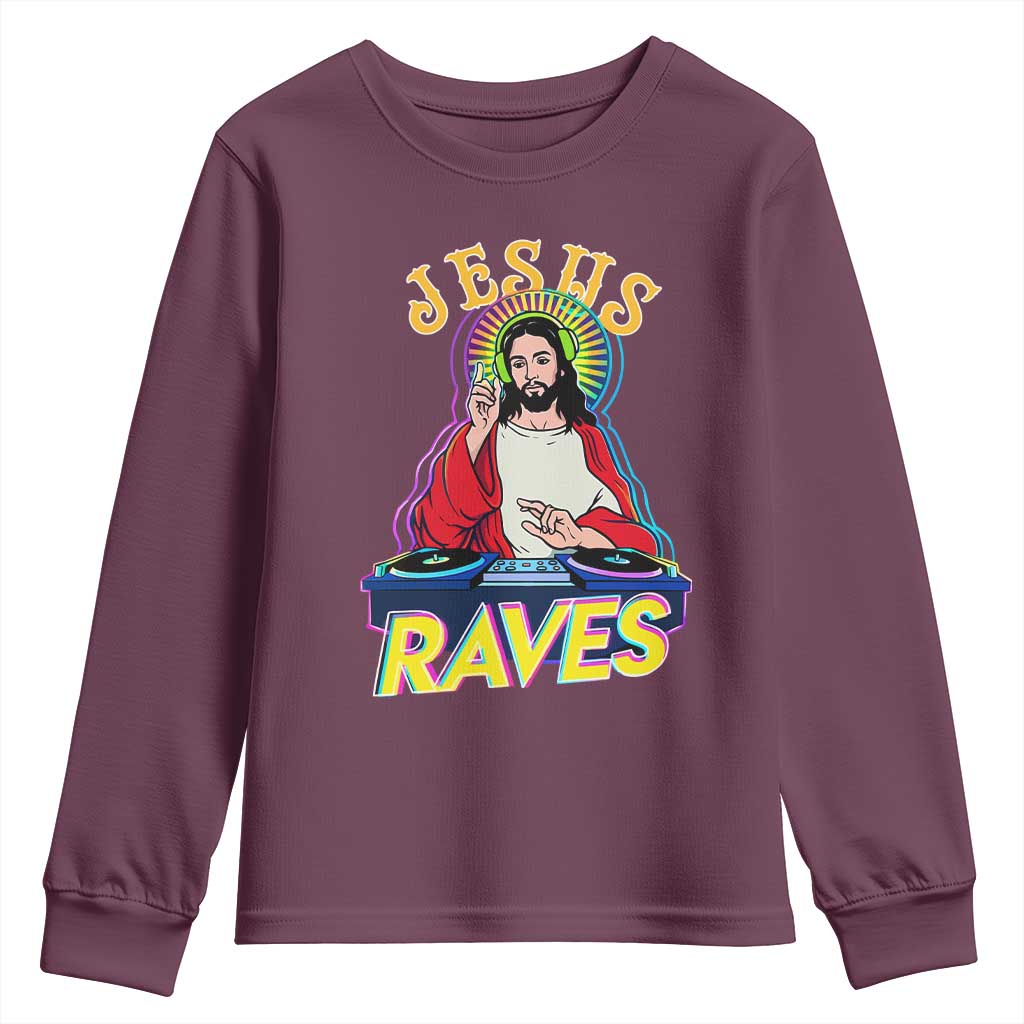 Funny Jesus DJ Raves Techno EDM Party Youth Sweatshirt TS11 Maroon Print Your Wear