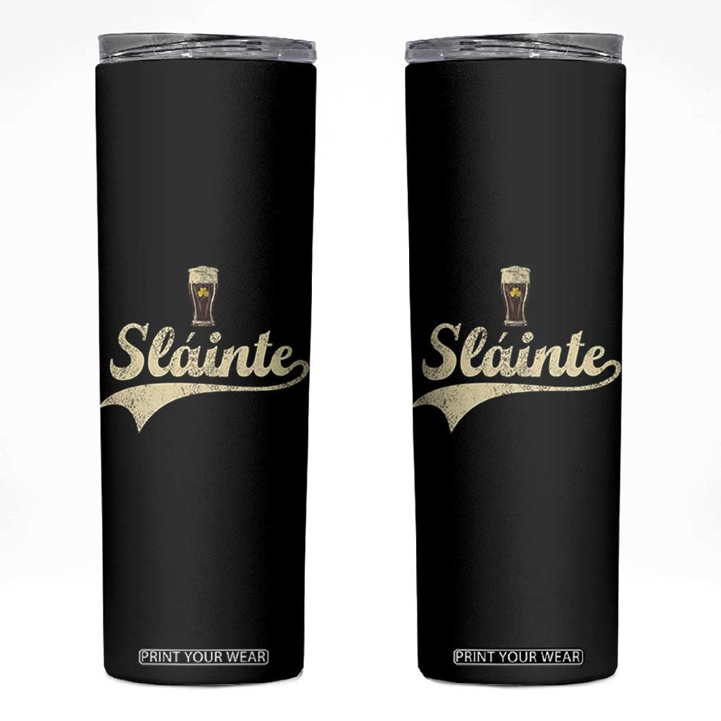 Funny Slainte Cheers Stout Beer Irish Shamrock St Patrick's Day Skinny Tumbler TS11 Black Print Your Wear