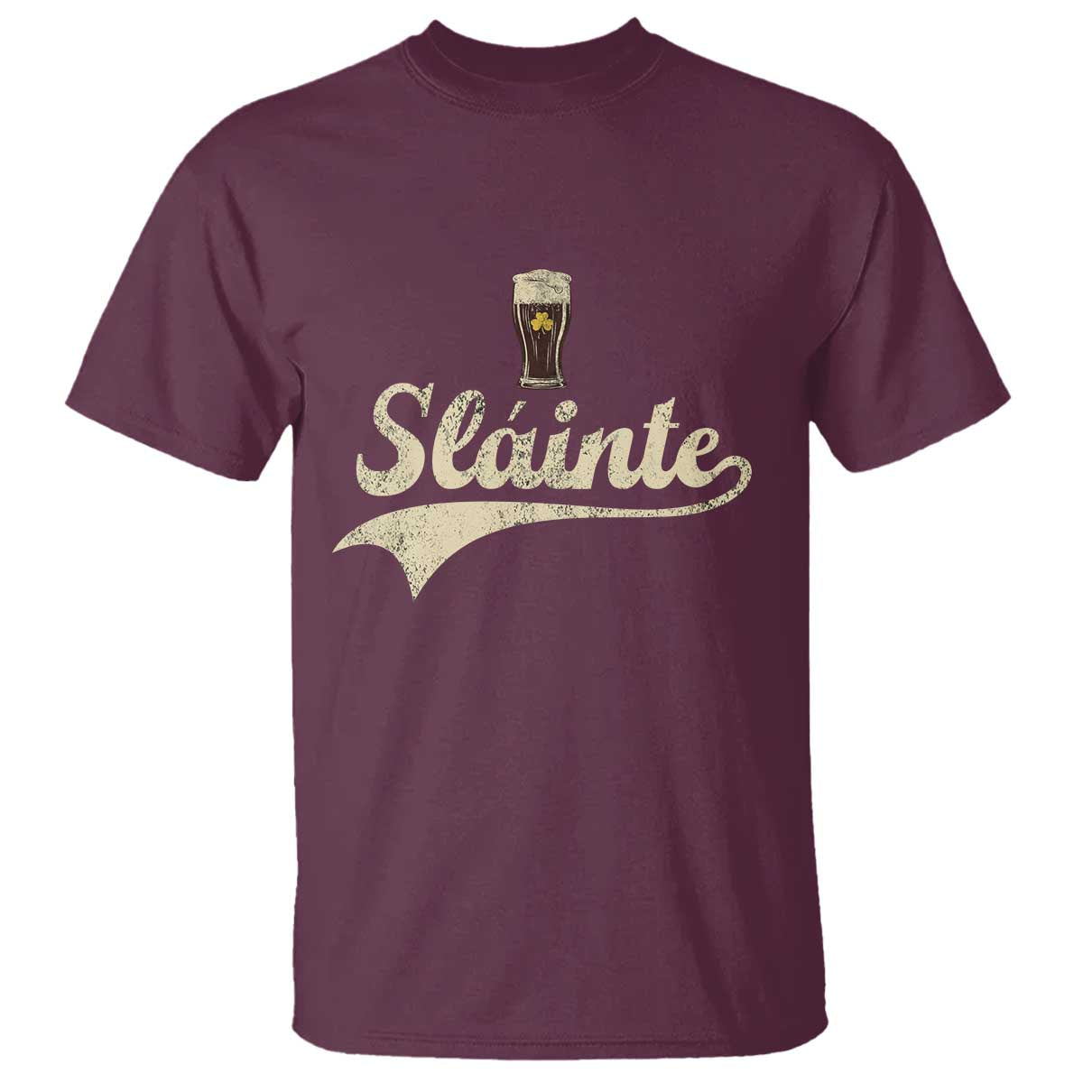 Funny Slainte Cheers Stout Beer Irish Shamrock St Patrick's Day T Shirt TS11 Maroon Print Your Wear