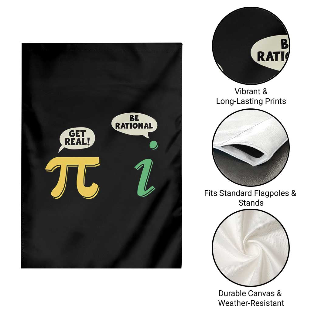 Get Real Be Rational Pi Math Teacher Geek Sarcastic Garden Flag TS11 Print Your Wear