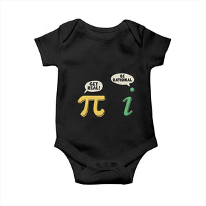 Get Real Be Rational Pi Math Teacher Geek Sarcastic Baby Onesie TS11 Black Print Your Wear