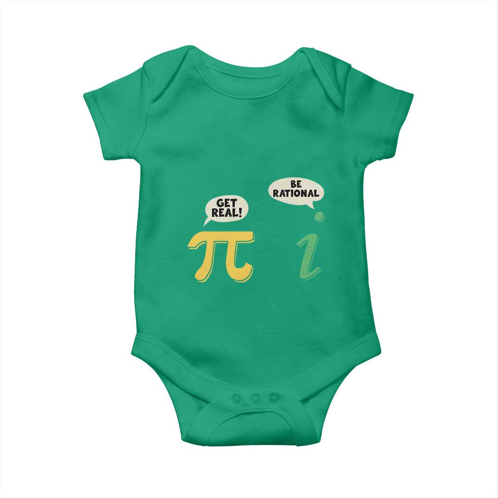 Get Real Be Rational Pi Math Teacher Geek Sarcastic Baby Onesie TS11 Irish Green Print Your Wear