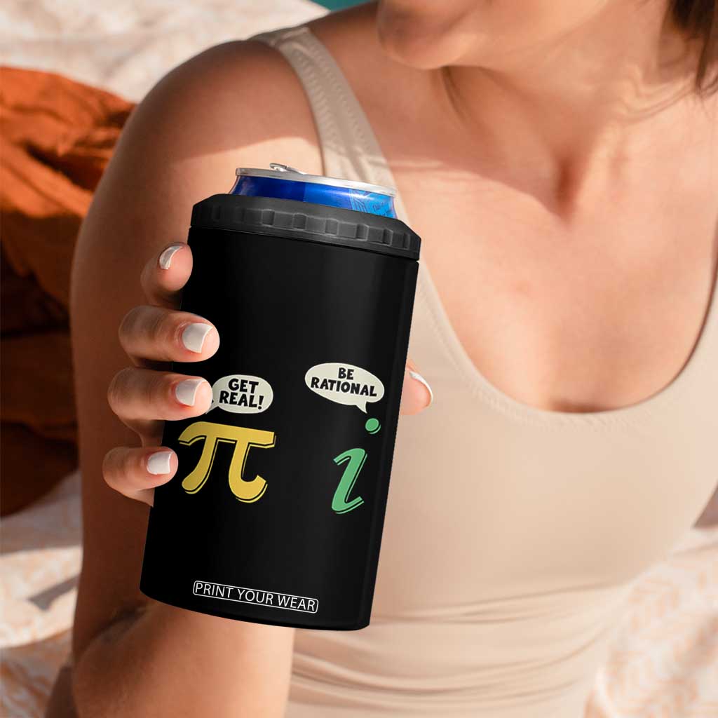Get Real Be Rational Pi Math Teacher Geek Sarcastic 4 in 1 Can Cooler Tumbler TS11 Print Your Wear