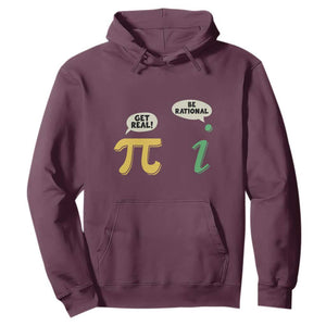 Get Real Be Rational Pi Math Teacher Geek Sarcastic Hoodie TS11 Maroon Print Your Wear