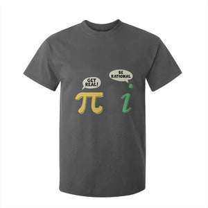 Get Real Be Rational Pi Math Teacher Geek Sarcastic T Shirt For Kid TS11 Dark Heather Print Your Wear