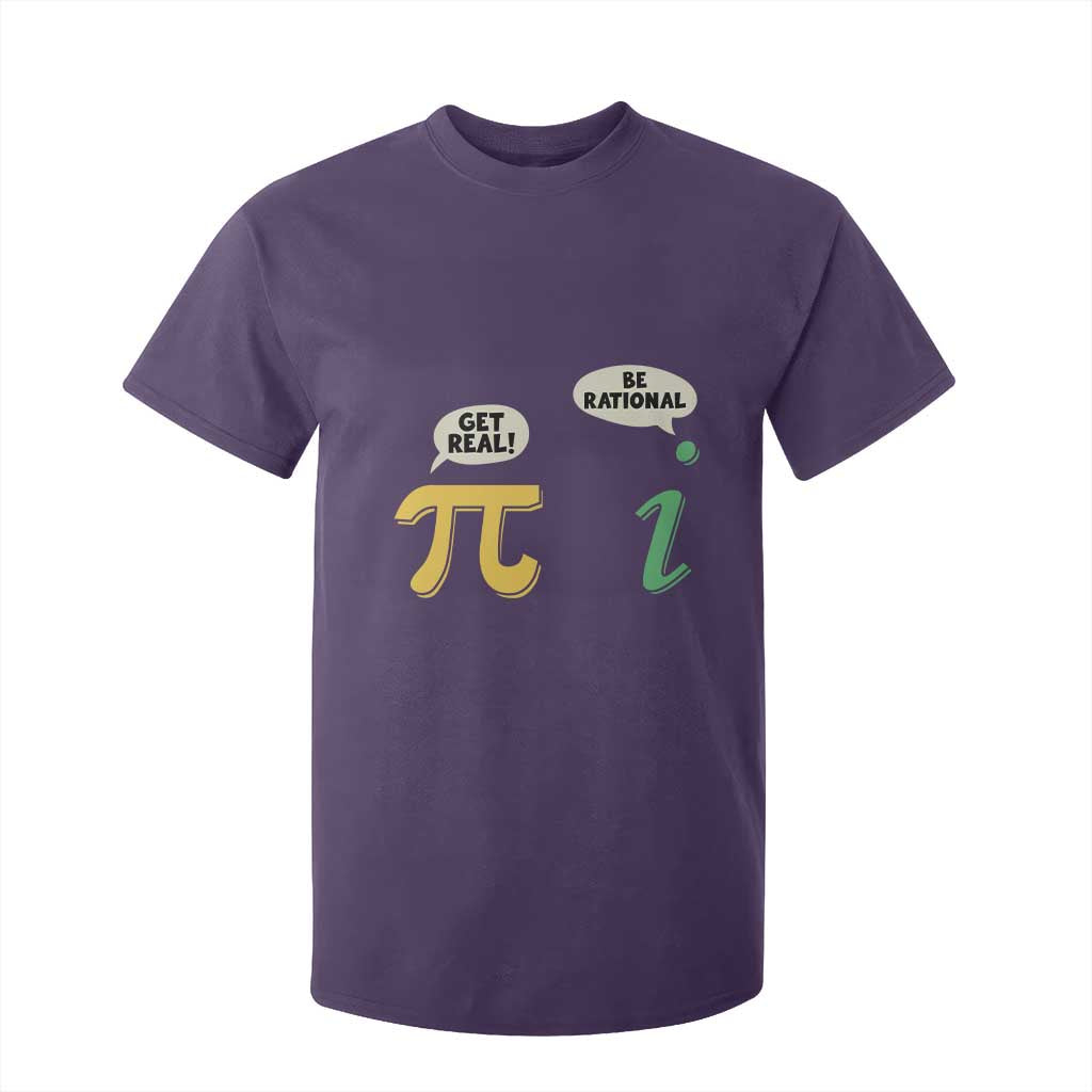 Get Real Be Rational Pi Math Teacher Geek Sarcastic T Shirt For Kid TS11 Purple Print Your Wear