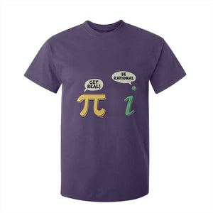 Get Real Be Rational Pi Math Teacher Geek Sarcastic T Shirt For Kid TS11 Purple Print Your Wear