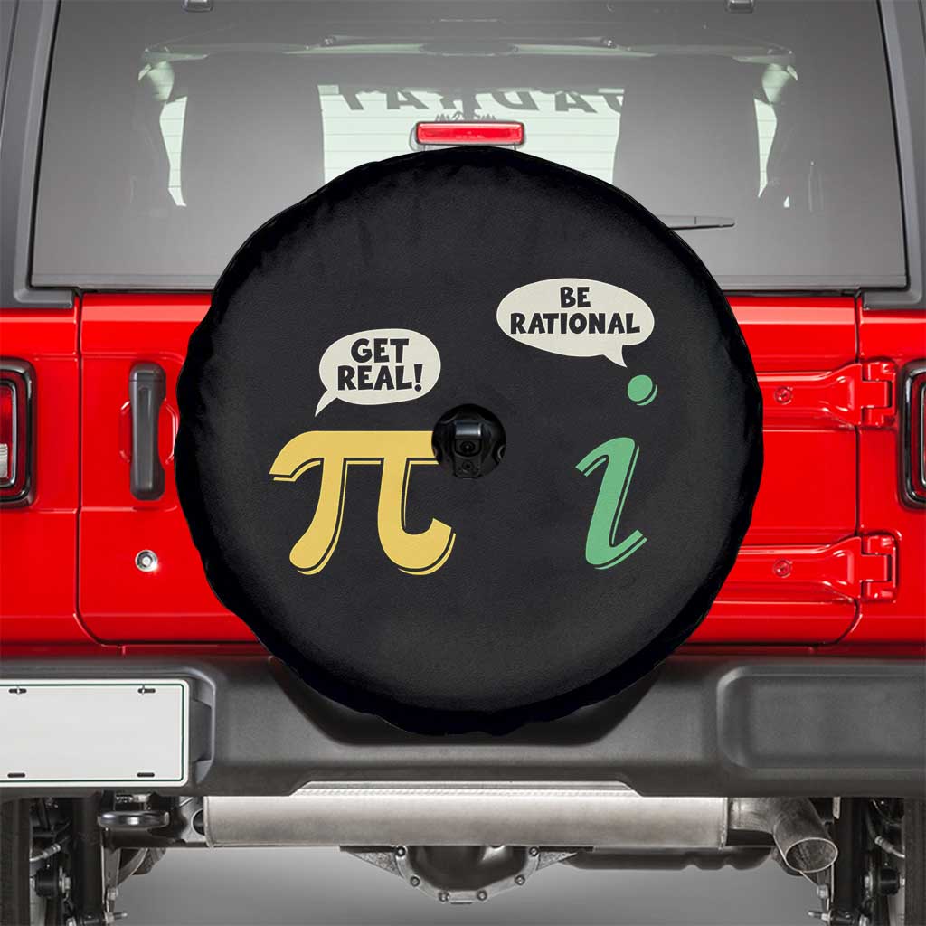 Get Real Be Rational Pi Math Teacher Geek Sarcastic Spare Tire Cover TS11 Black Print Your Wear