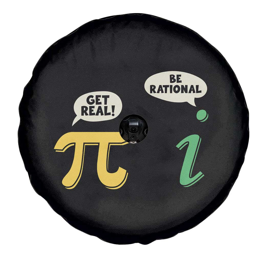 Get Real Be Rational Pi Math Teacher Geek Sarcastic Spare Tire Cover TS11 Print Your Wear