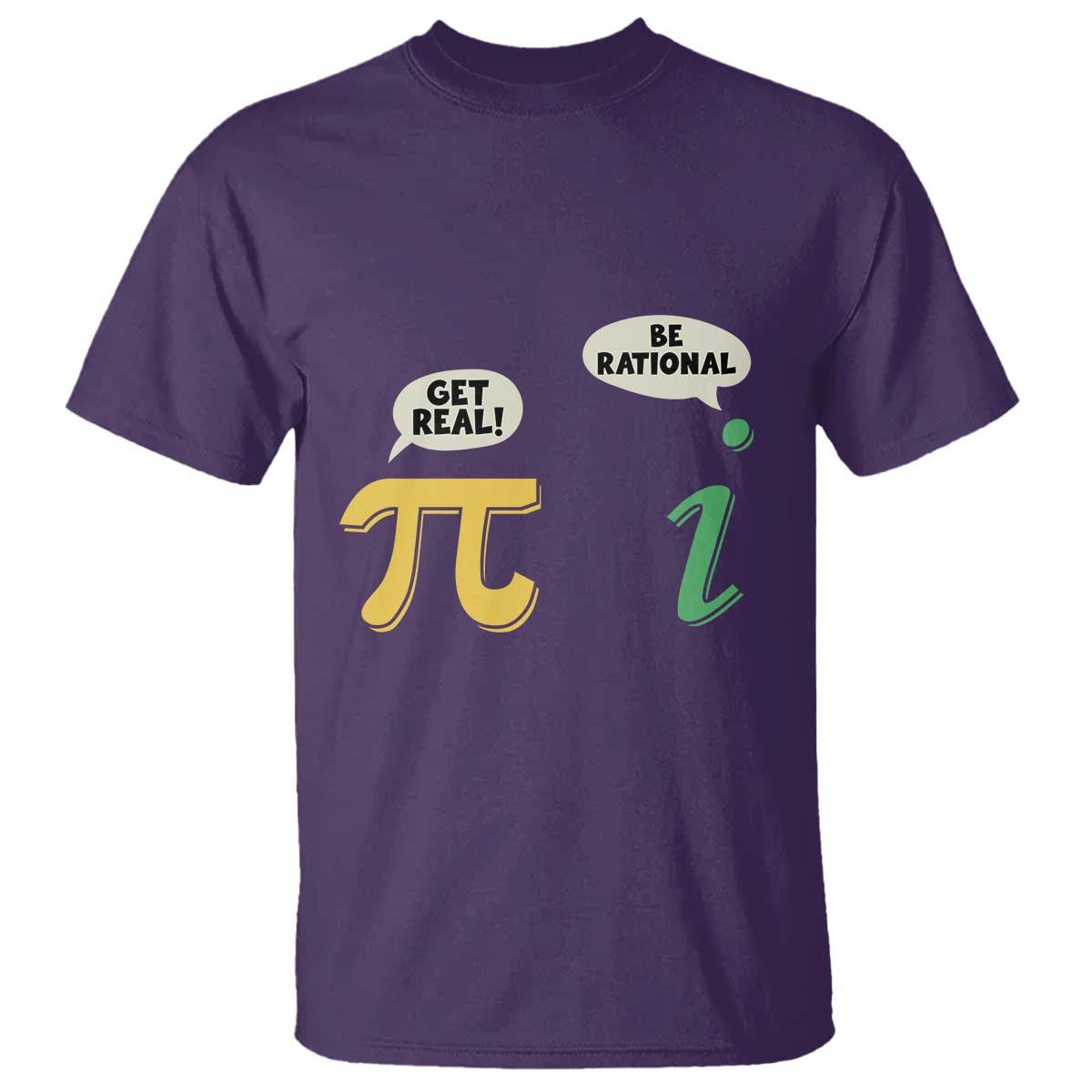 Get Real Be Rational Pi Math Teacher Geek Sarcastic T Shirt TS11 Purple Print Your Wear