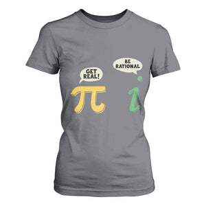 Get Real Be Rational Pi Math Teacher Geek Sarcastic T Shirt For Women TS11 Charcoal Print Your Wear