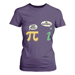 Get Real Be Rational Pi Math Teacher Geek Sarcastic T Shirt For Women TS11 Purple Print Your Wear