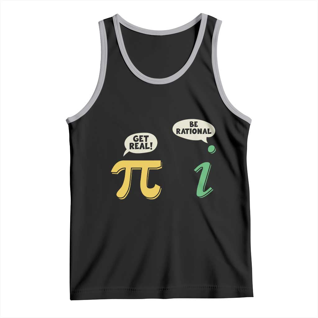 Get Real Be Rational Pi Math Teacher Geek Sarcastic Tank Top TS11 Black Athletic Heather Print Your Wear