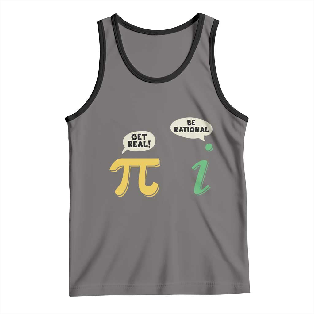 Get Real Be Rational Pi Math Teacher Geek Sarcastic Tank Top TS11 Deep Heather Black Print Your Wear