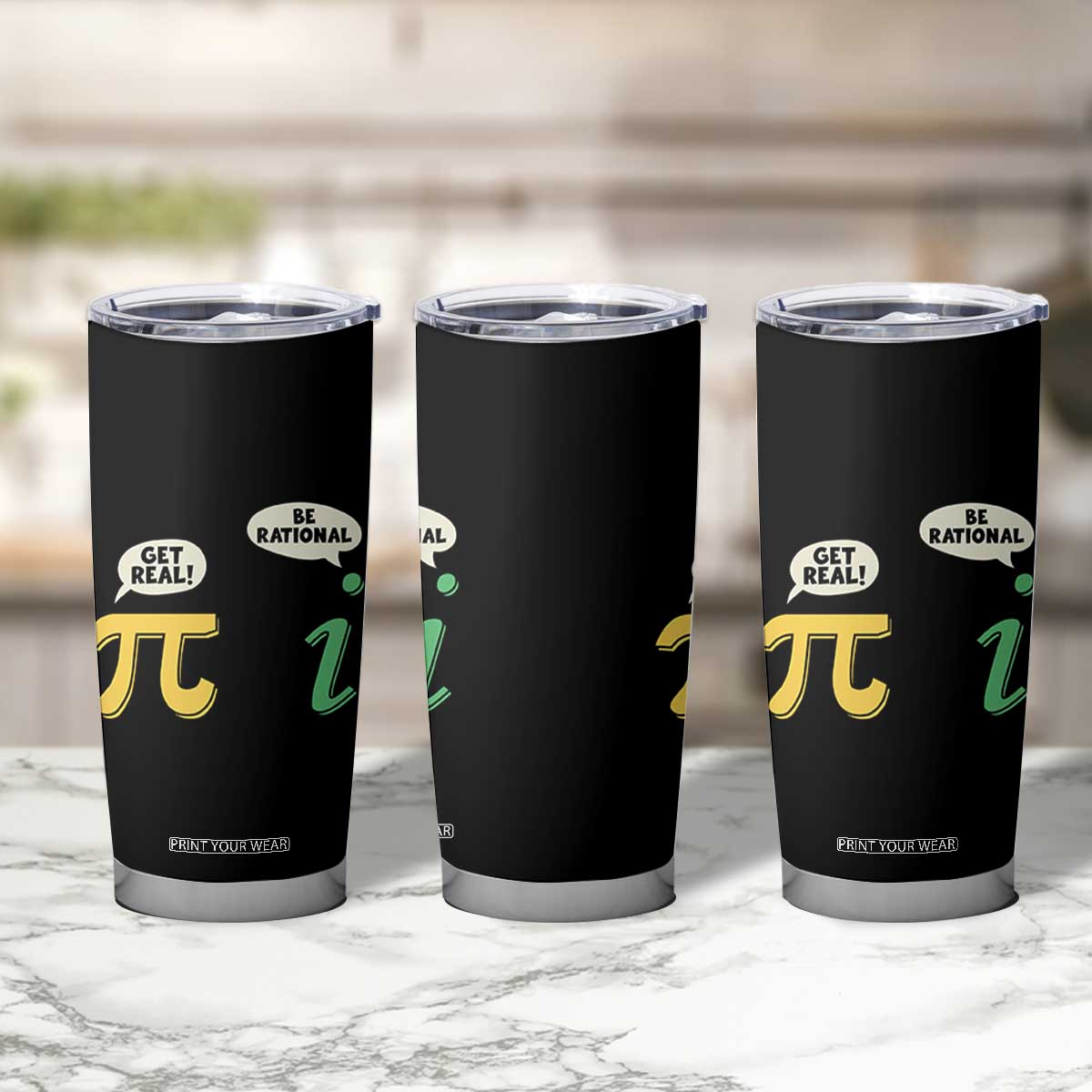 Get Real Be Rational Pi Math Teacher Geek Sarcastic Tumbler Cup TS11 Print Your Wear