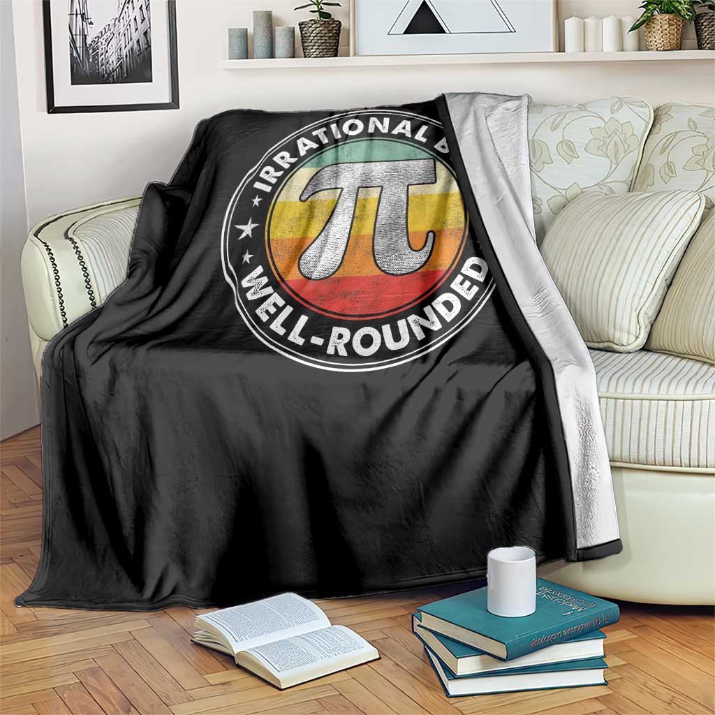 Funny Irrational But Well Rounded Pi Day Throw Blanket TS11 Print Your Wear
