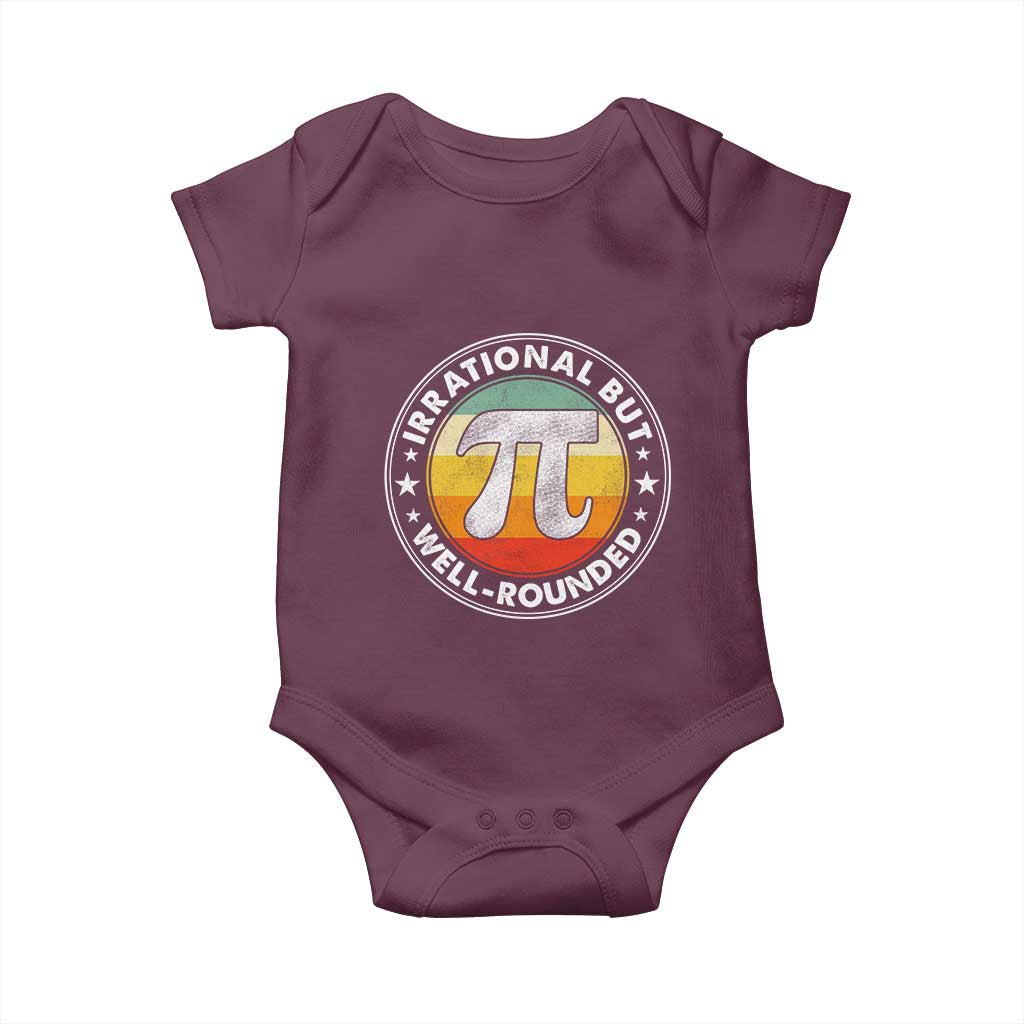 Funny Irrational But Well Rounded Pi Day Baby Onesie TS11 Maroon Print Your Wear