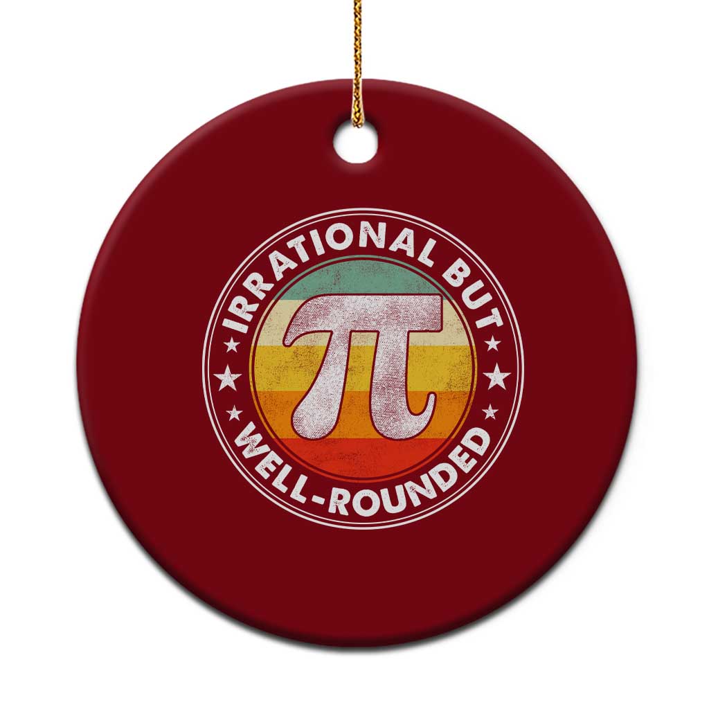 Funny Irrational But Well Rounded Pi Day Ceramic Ornament TS11 1pc Red Print Your Wear