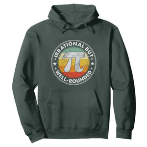 Funny Irrational But Well Rounded Pi Day Hoodie TS11 Dark Forest Green Print Your Wear
