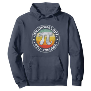 Funny Irrational But Well Rounded Pi Day Hoodie TS11 Navy Print Your Wear