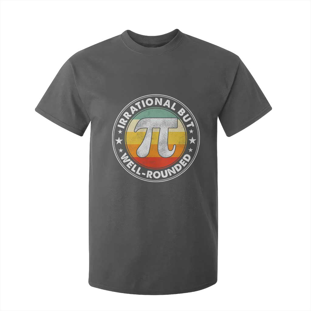 Funny Irrational But Well Rounded Pi Day T Shirt For Kid TS11 Dark Heather Print Your Wear