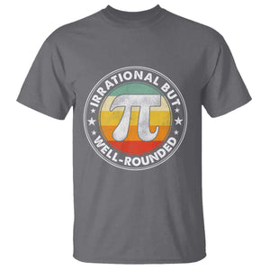 Funny Irrational But Well Rounded Pi Day T Shirt TS11 Charcoal Print Your Wear