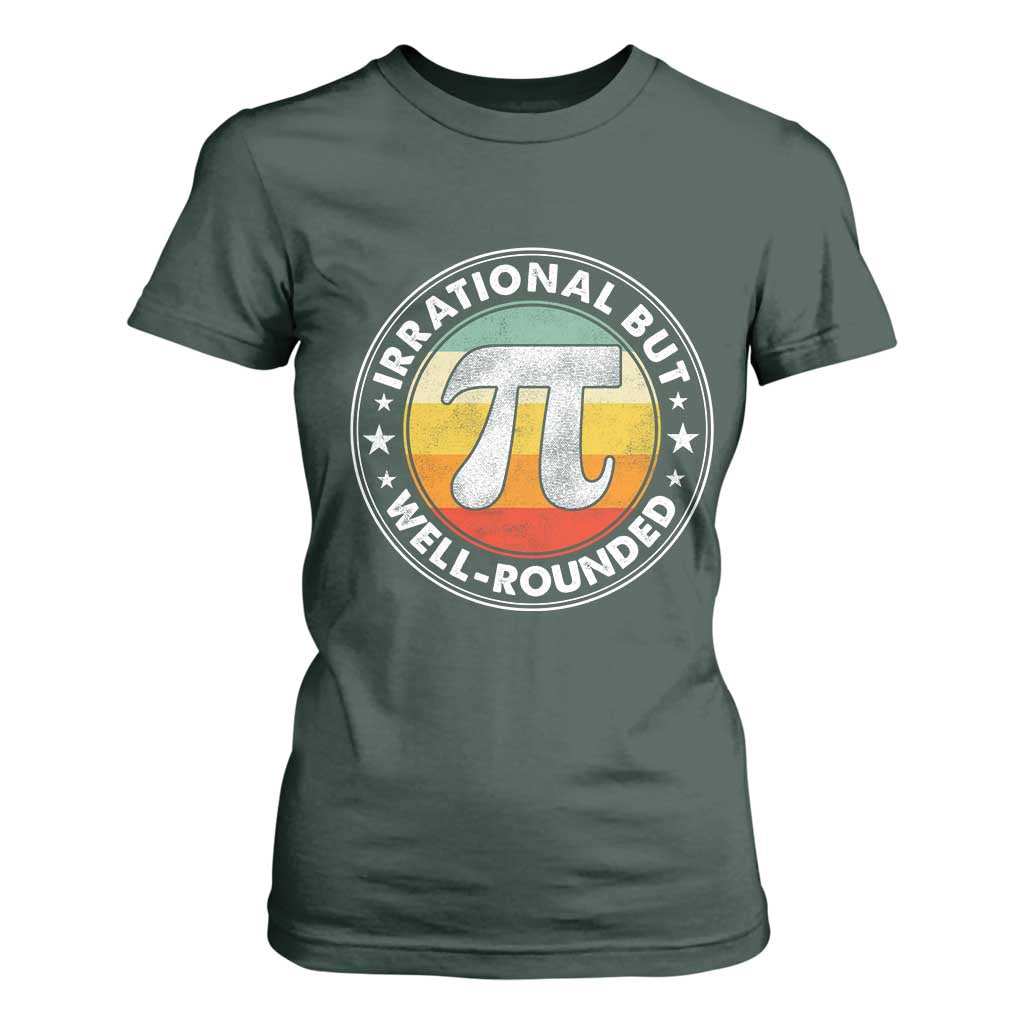 Funny Irrational But Well Rounded Pi Day T Shirt For Women TS11 Dark Forest Green Print Your Wear