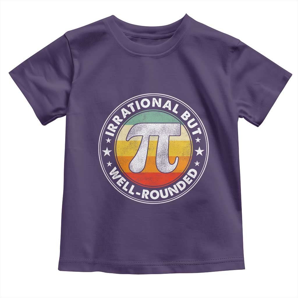 Funny Irrational But Well Rounded Pi Day Toddler T Shirt TS11 Purple Print Your Wear