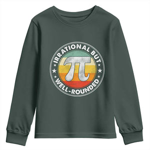 Funny Irrational But Well Rounded Pi Day Youth Sweatshirt TS11 Dark Forest Green Print Your Wear