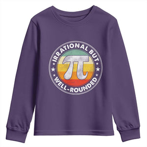 Funny Irrational But Well Rounded Pi Day Youth Sweatshirt TS11 Purple Print Your Wear