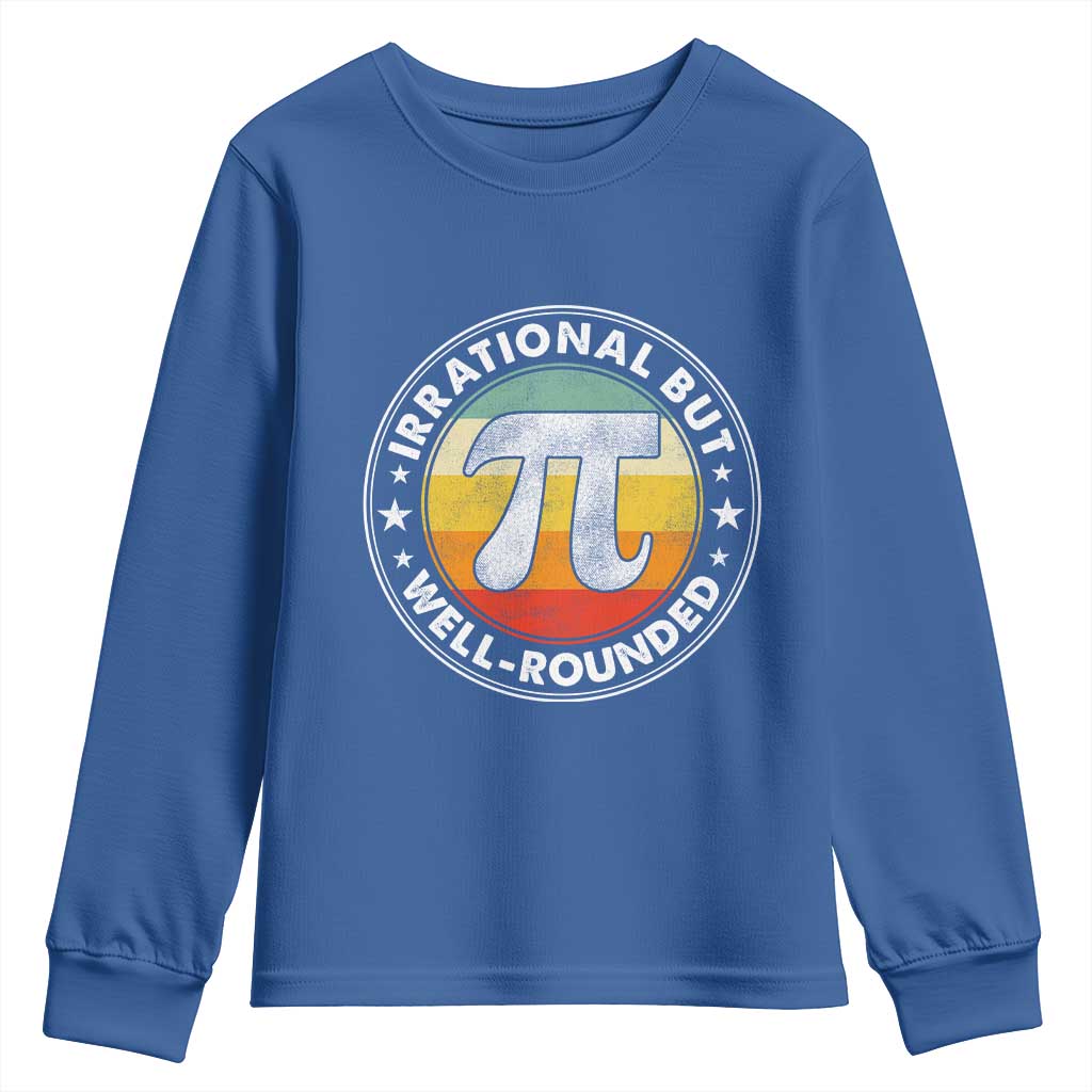 Funny Irrational But Well Rounded Pi Day Youth Sweatshirt TS11 Royal Blue Print Your Wear